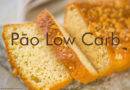 Pão Low Carb